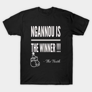 Ngannou is the winner T-Shirt